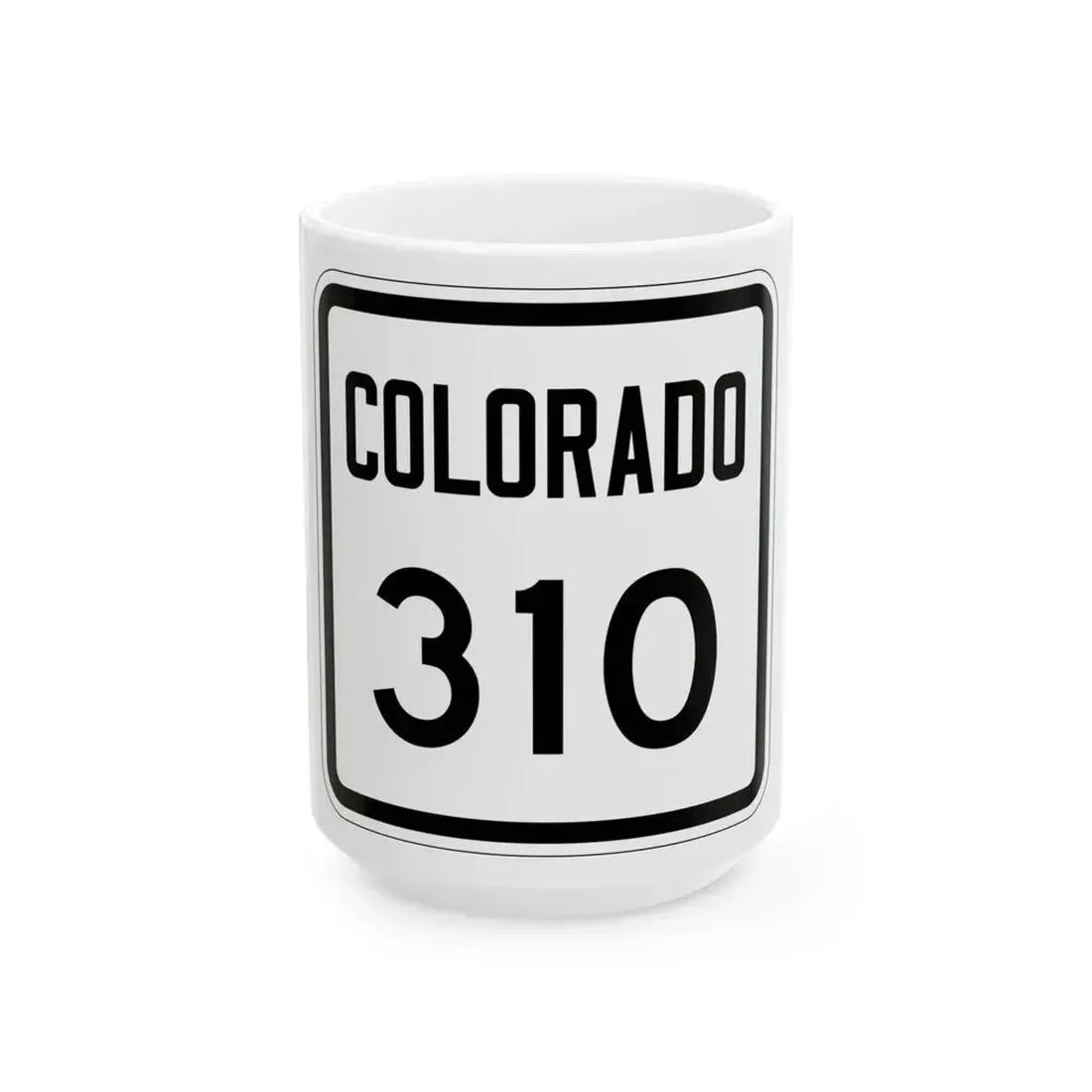 Colorado 310 1946 (Colorado) (Road Sign) White Coffee Mug 15oz - Go Mug Yourself