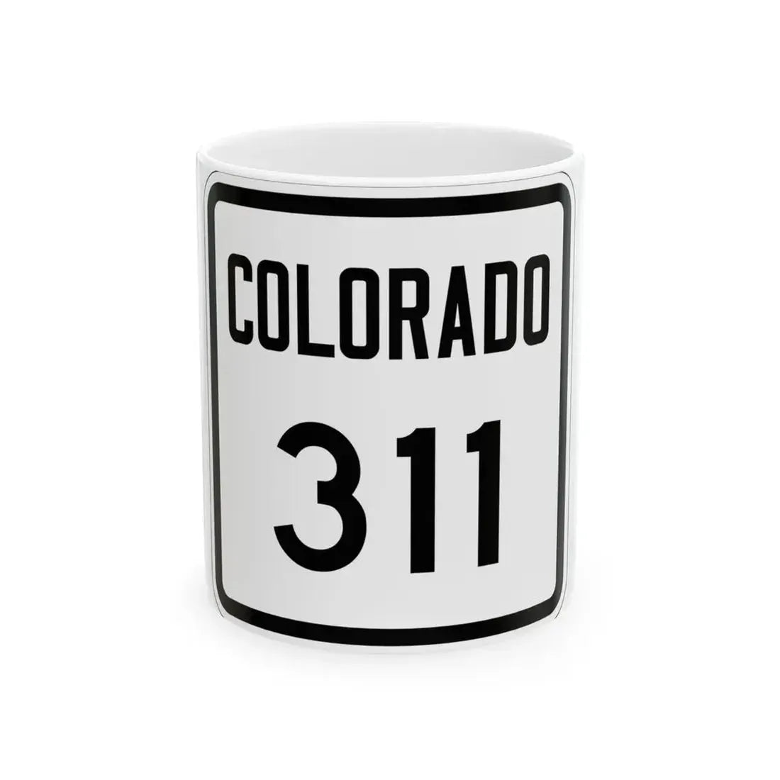 Colorado 311 1946 (Colorado) (Road Sign) White Coffee Mug 11oz - Go Mug Yourself