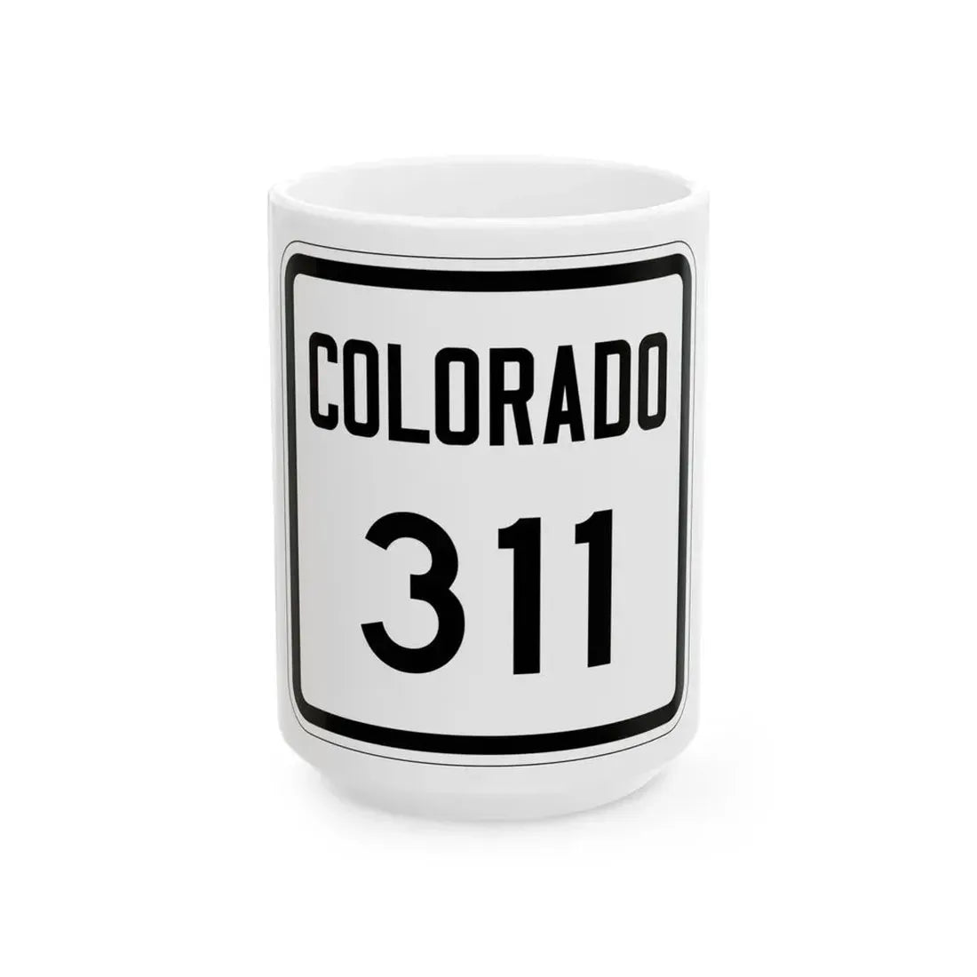 Colorado 311 1946 (Colorado) (Road Sign) White Coffee Mug 15oz - Go Mug Yourself