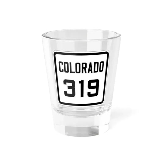 Colorado 319 1926 (Colorado) (Road Sign) Shot Glass 1.5oz 1.5oz - Go Mug Yourself