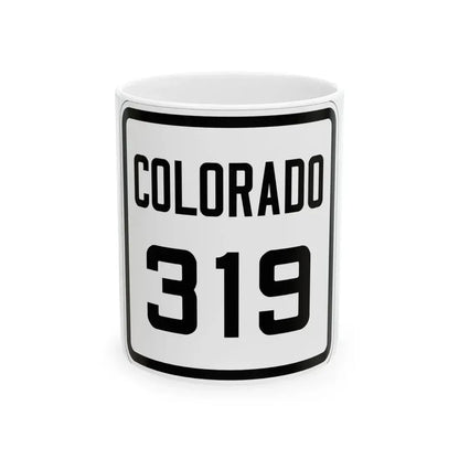 Colorado 319 1926 (Colorado) (Road Sign) White Coffee Mug 11oz - Go Mug Yourself