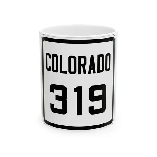 Colorado 319 1926 (Colorado) (Road Sign) White Coffee Mug 11oz - Go Mug Yourself