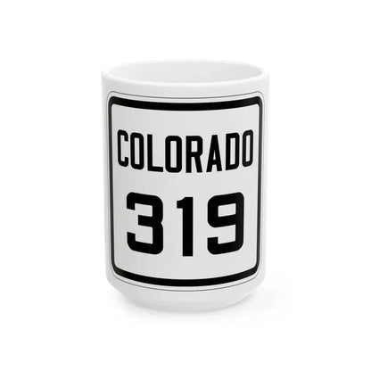 Colorado 319 1926 (Colorado) (Road Sign) White Coffee Mug 15oz - Go Mug Yourself