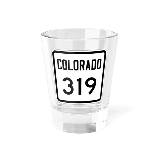 Colorado 319 1946 (Colorado) (Road Sign) Shot Glass 1.5oz 1.5oz - Go Mug Yourself