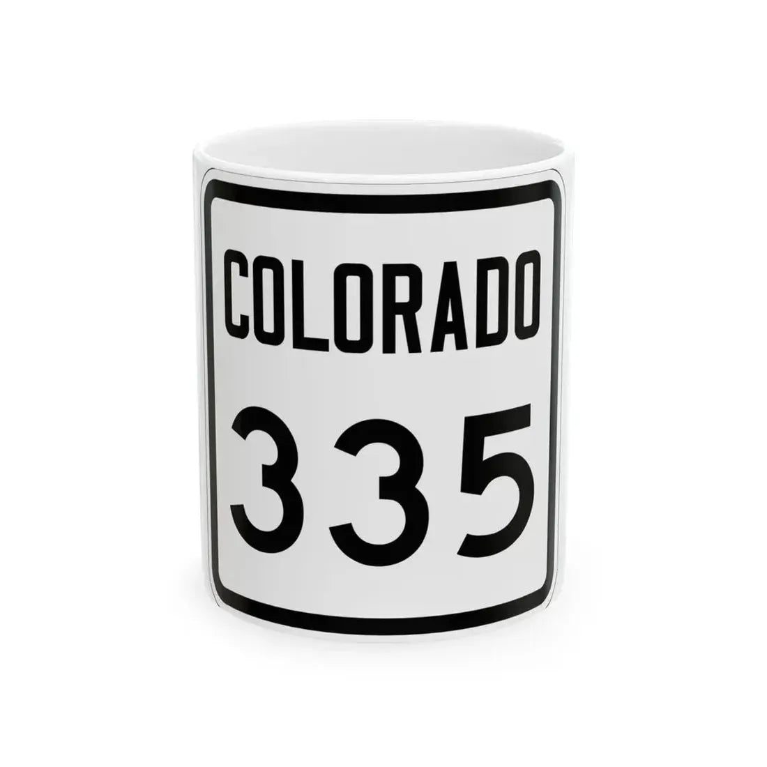 Colorado 335 1946 (Colorado) (Road Sign) White Coffee Mug 11oz - Go Mug Yourself