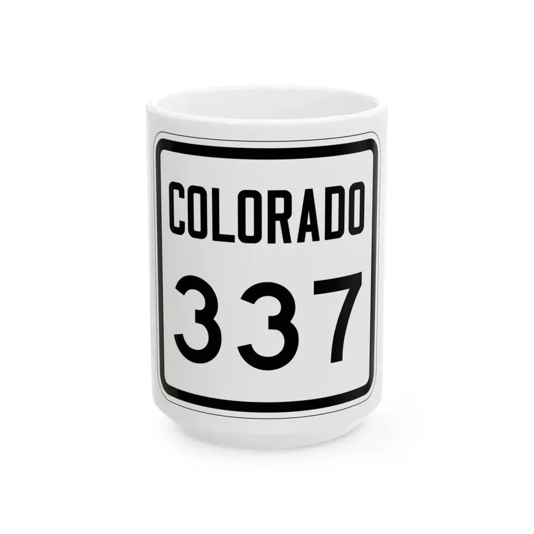 Colorado 337 1946 (Colorado) (Road Sign) White Coffee Mug 15oz - Go Mug Yourself