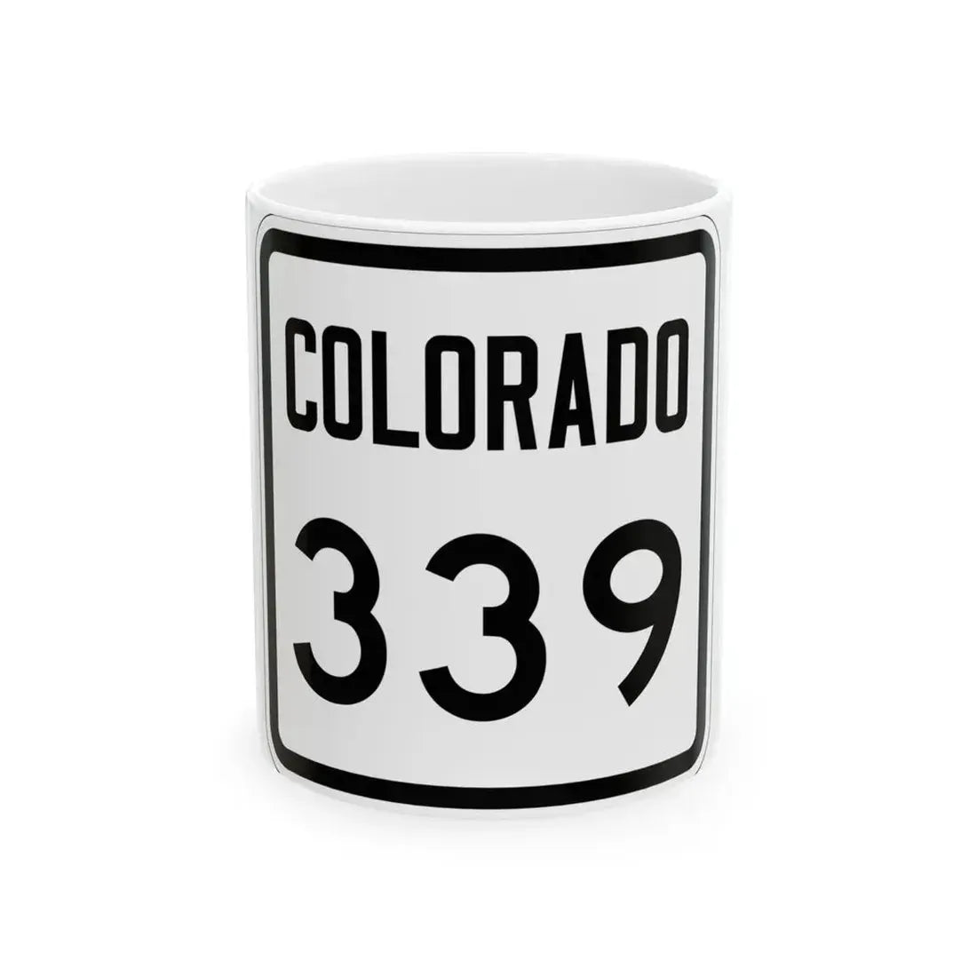 Colorado 339 1946 (Colorado) (Road Sign) White Coffee Mug 11oz - Go Mug Yourself