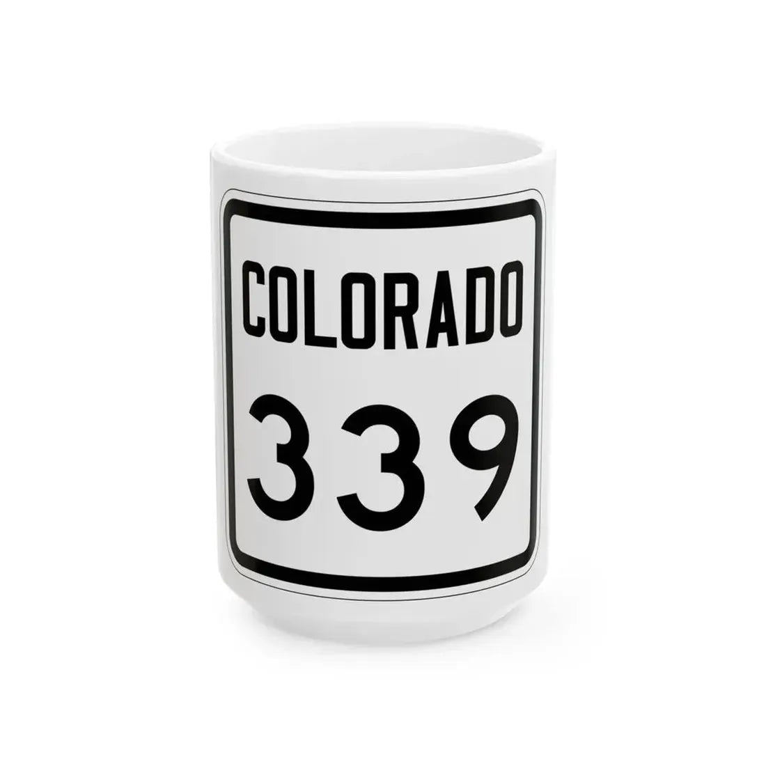 Colorado 339 1946 (Colorado) (Road Sign) White Coffee Mug 15oz - Go Mug Yourself