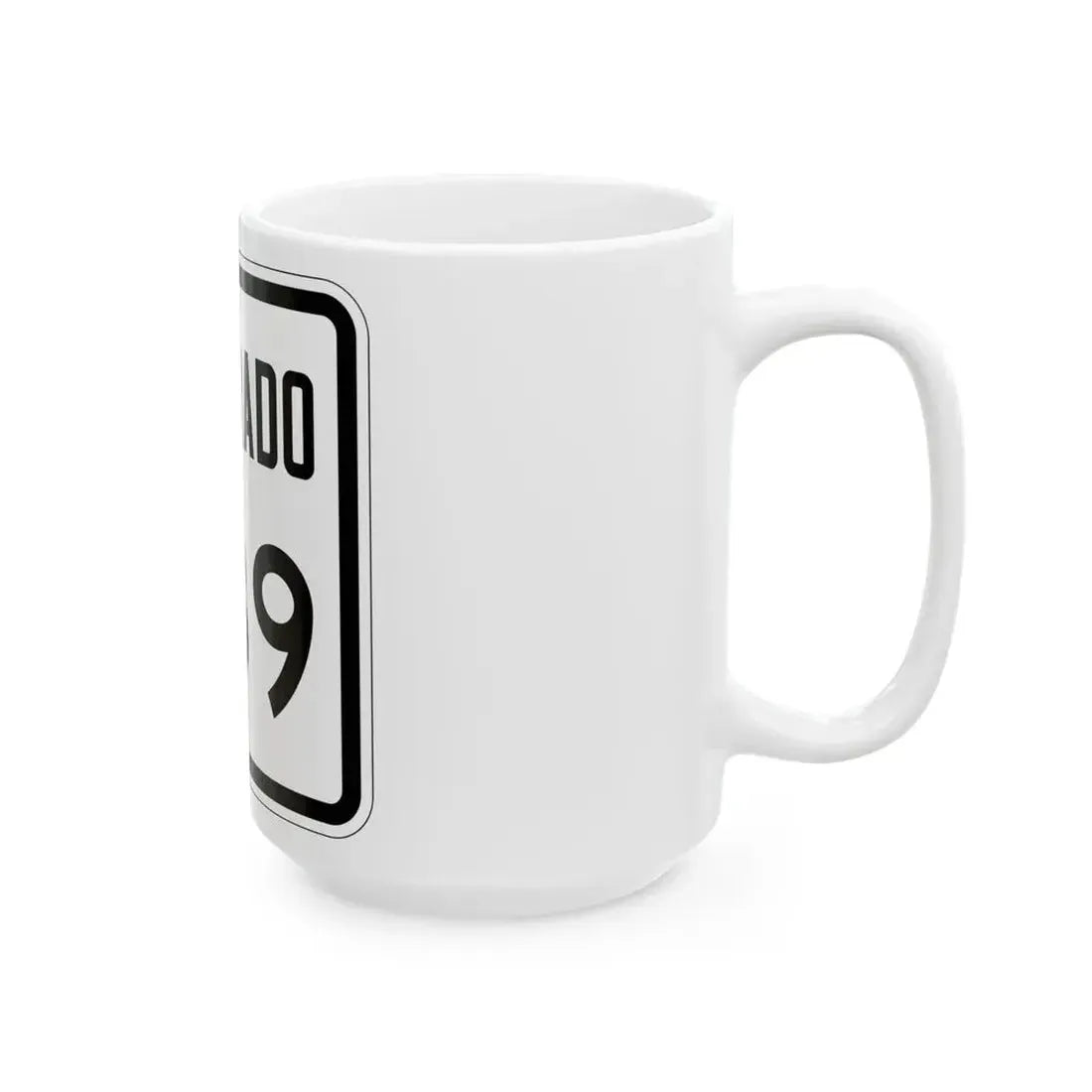 Colorado 339 1946 (Colorado) (Road Sign) White Coffee Mug - Go Mug Yourself