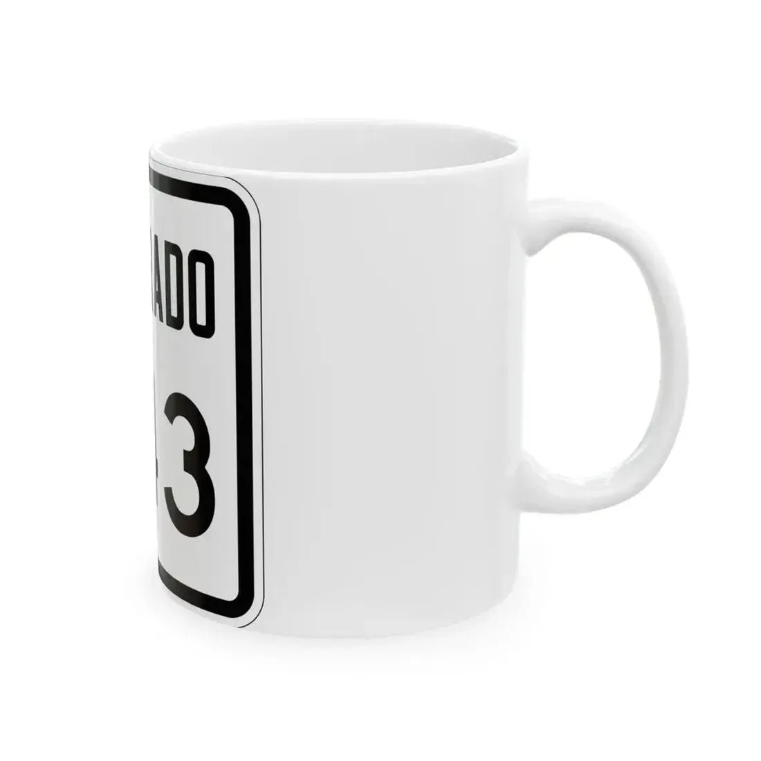 Colorado 343 1946 (Colorado) (Road Sign) White Coffee Mug - Go Mug Yourself