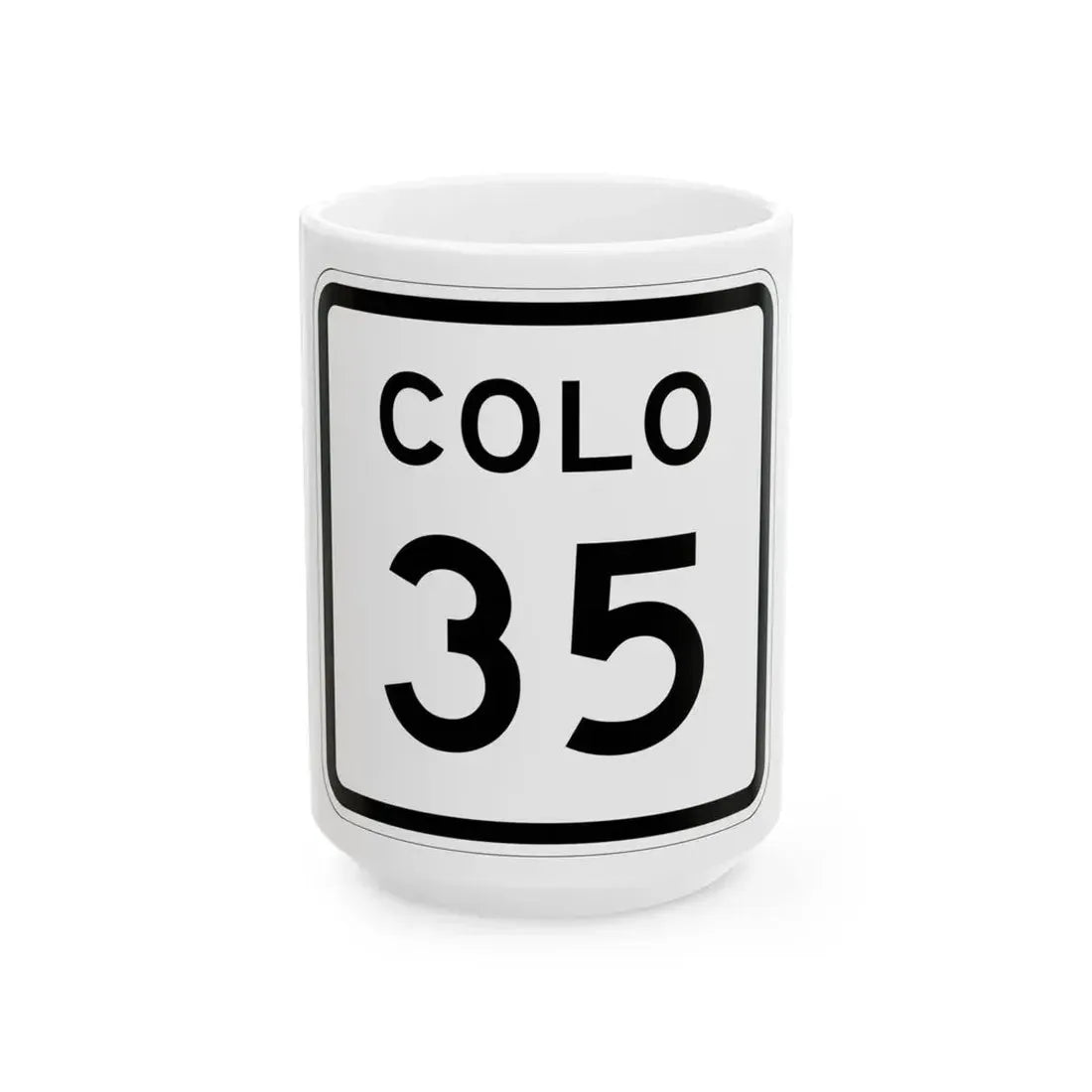 Colorado 35 1952 (Colorado) (Road Sign) White Coffee Mug 15oz - Go Mug Yourself