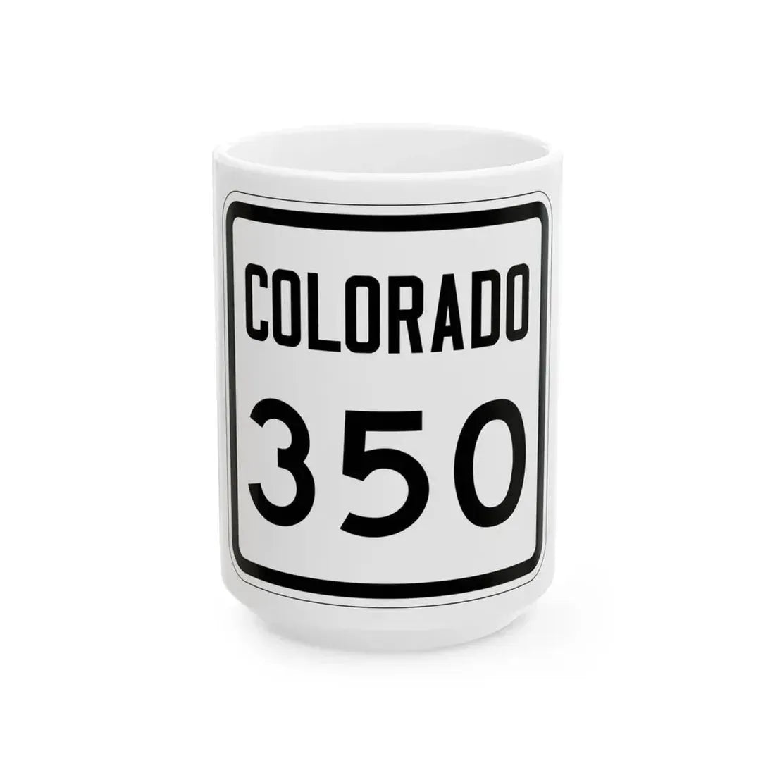 Colorado 350 1946 (Colorado) (Road Sign) White Coffee Mug 15oz - Go Mug Yourself