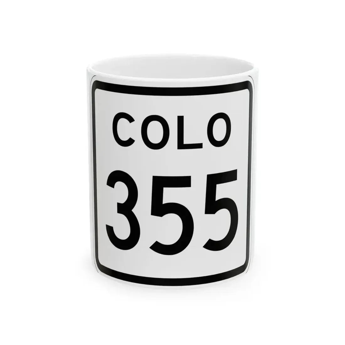 Colorado 355 1952 (Colorado) (Road Sign) White Coffee Mug 11oz - Go Mug Yourself