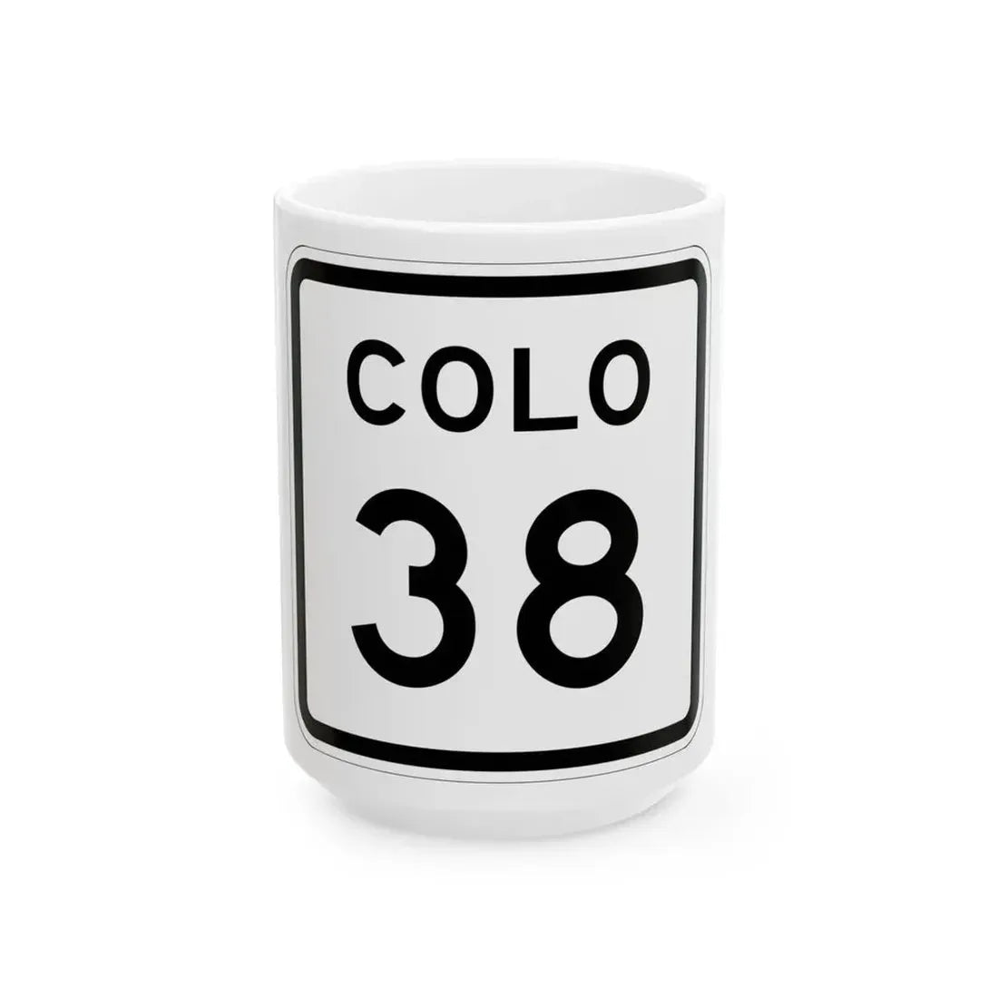 Colorado 38 1952 (Colorado) (Road Sign) White Coffee Mug 15oz - Go Mug Yourself