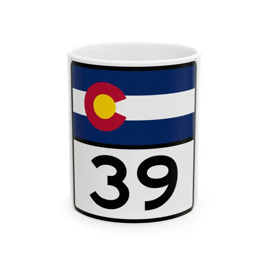Colorado 39 (Colorado) (Road Sign) White Coffee Mug 11oz - Go Mug Yourself