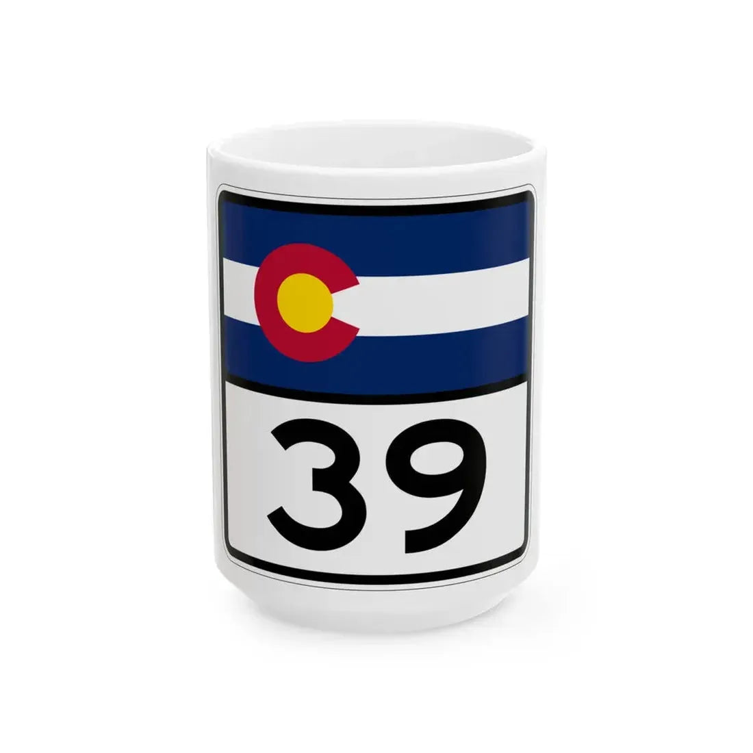 Colorado 39 (Colorado) (Road Sign) White Coffee Mug 15oz - Go Mug Yourself