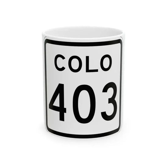 Colorado 403 1952 (Colorado) (Road Sign) White Coffee Mug 11oz - Go Mug Yourself