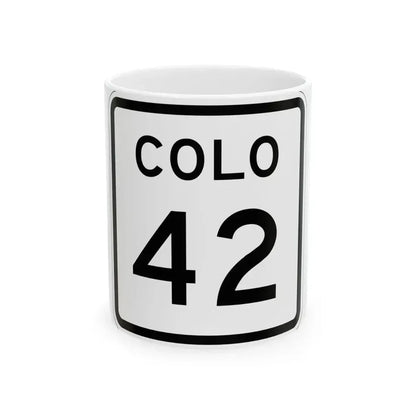 Colorado 42 1952 (Colorado) (Road Sign) White Coffee Mug 11oz - Go Mug Yourself