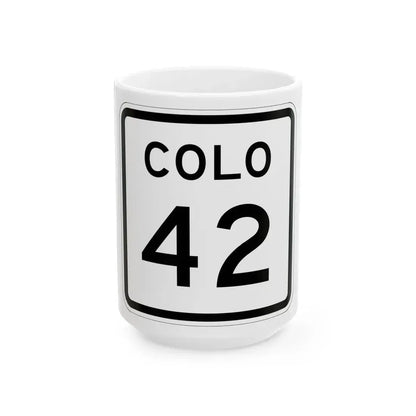 Colorado 42 1952 (Colorado) (Road Sign) White Coffee Mug 15oz - Go Mug Yourself