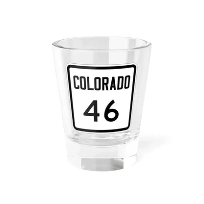 Colorado 46 1946 (Colorado) (Road Sign) Shot Glass 1.5oz 1.5oz - Go Mug Yourself