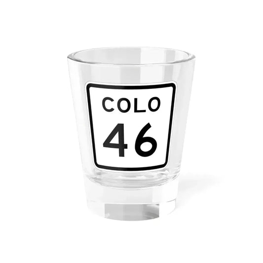 Colorado 46 1952 (Colorado) (Road Sign) Shot Glass 1.5oz 1.5oz - Go Mug Yourself