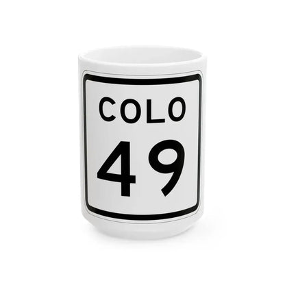 Colorado 49 1952 (Colorado) (Road Sign) White Coffee Mug 15oz - Go Mug Yourself