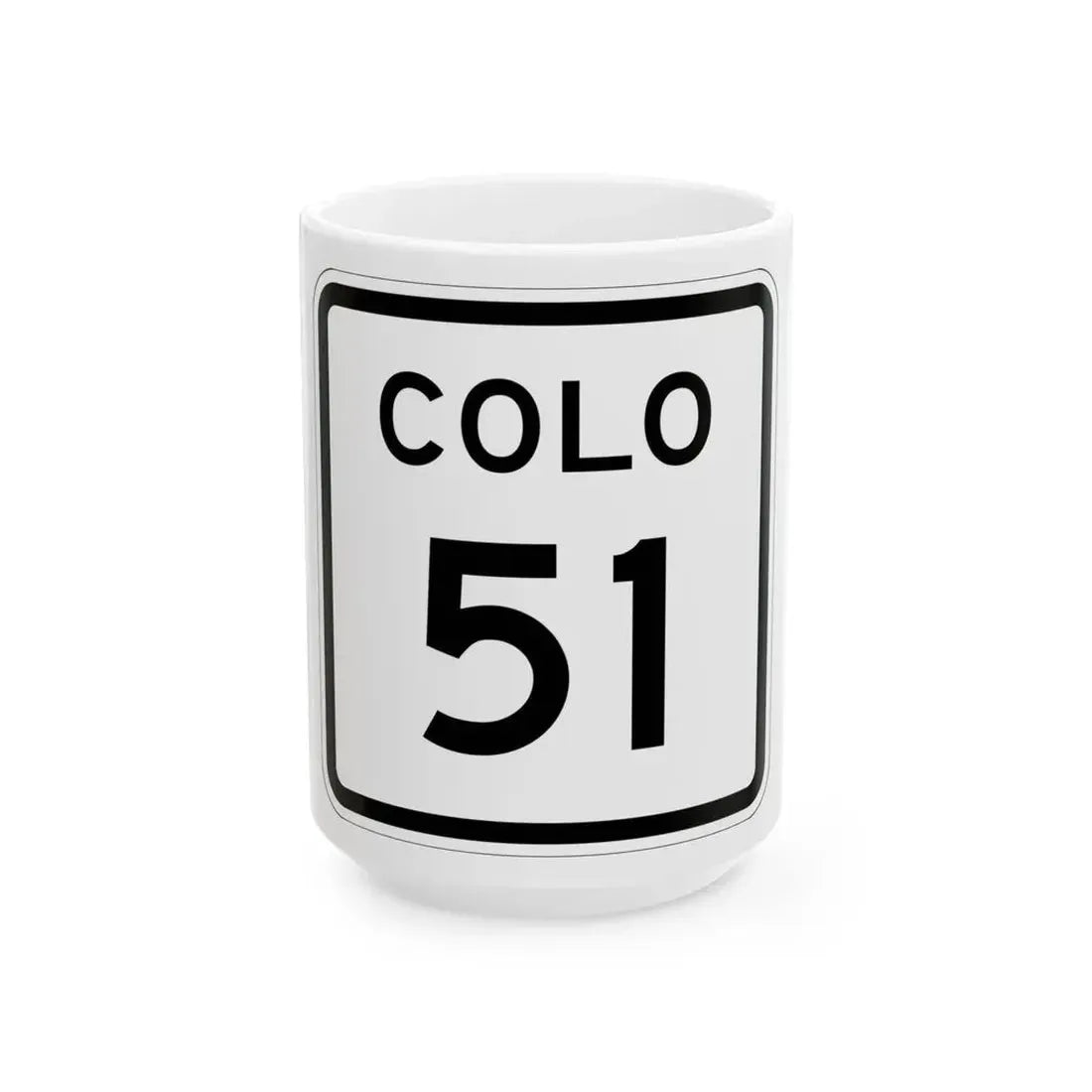 Colorado 51 1952 (Colorado) (Road Sign) White Coffee Mug 15oz - Go Mug Yourself