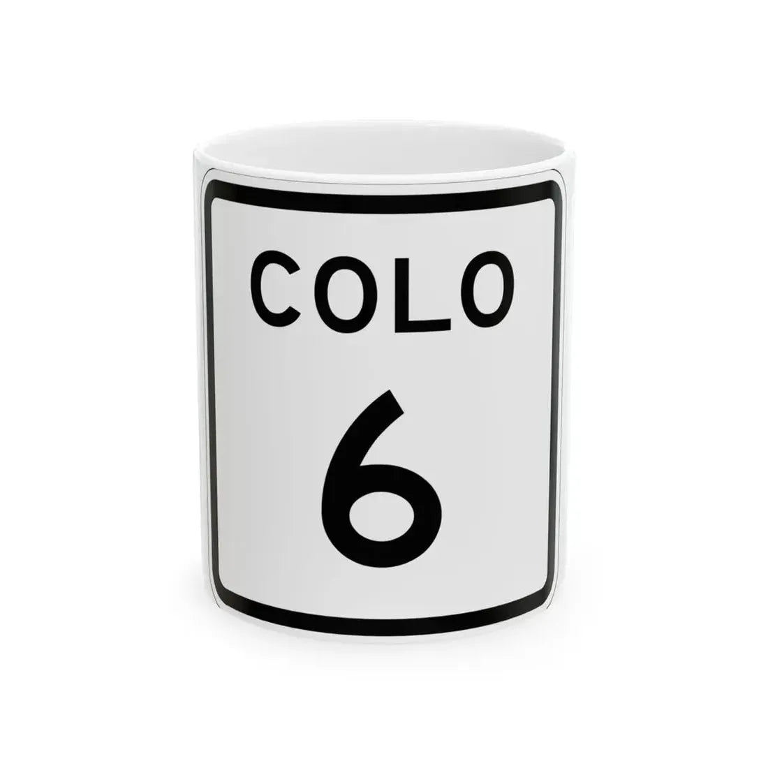 Colorado 6 1952 (Colorado) (Road Sign) White Coffee Mug 11oz - Go Mug Yourself