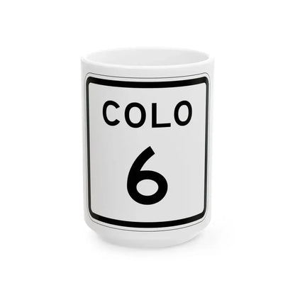 Colorado 6 1952 (Colorado) (Road Sign) White Coffee Mug 15oz - Go Mug Yourself