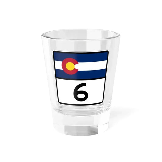 Colorado 6 (Colorado) (Road Sign) Shot Glass 1.5oz 1.5oz - Go Mug Yourself
