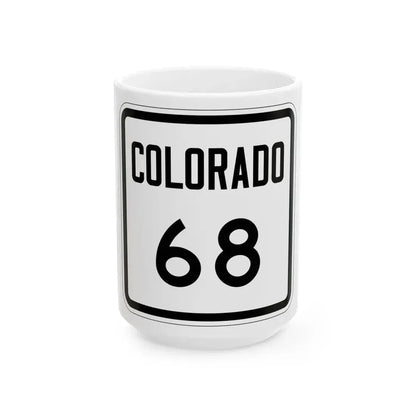 Colorado 68 1946 (Colorado) (Road Sign) White Coffee Mug 15oz - Go Mug Yourself