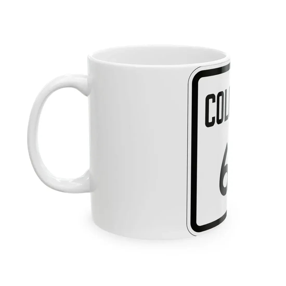 Colorado 68 1946 (Colorado) (Road Sign) White Coffee Mug - Go Mug Yourself
