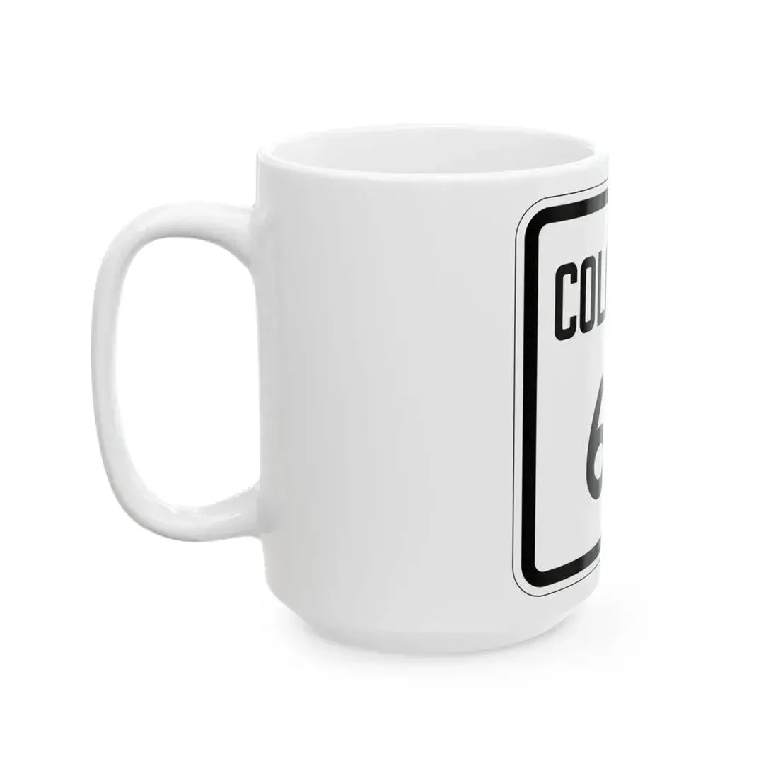 Colorado 68 1946 (Colorado) (Road Sign) White Coffee Mug - Go Mug Yourself