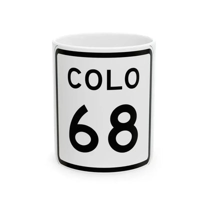 Colorado 68 1952 (Colorado) (Road Sign) White Coffee Mug 11oz - Go Mug Yourself