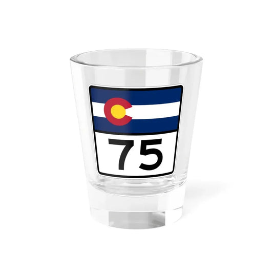 Colorado 75 (Colorado) (Road Sign) Shot Glass 1.5oz 1.5oz - Go Mug Yourself