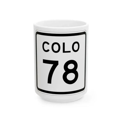 Colorado 78 1952 (Colorado) (Road Sign) White Coffee Mug 15oz - Go Mug Yourself