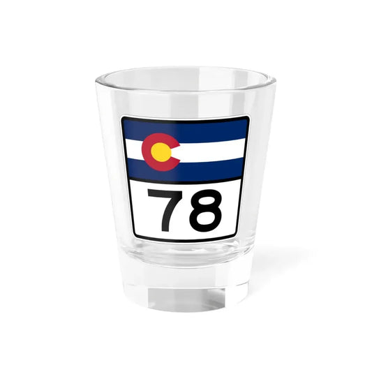 Colorado 78 (Colorado) (Road Sign) Shot Glass 1.5oz 1.5oz - Go Mug Yourself