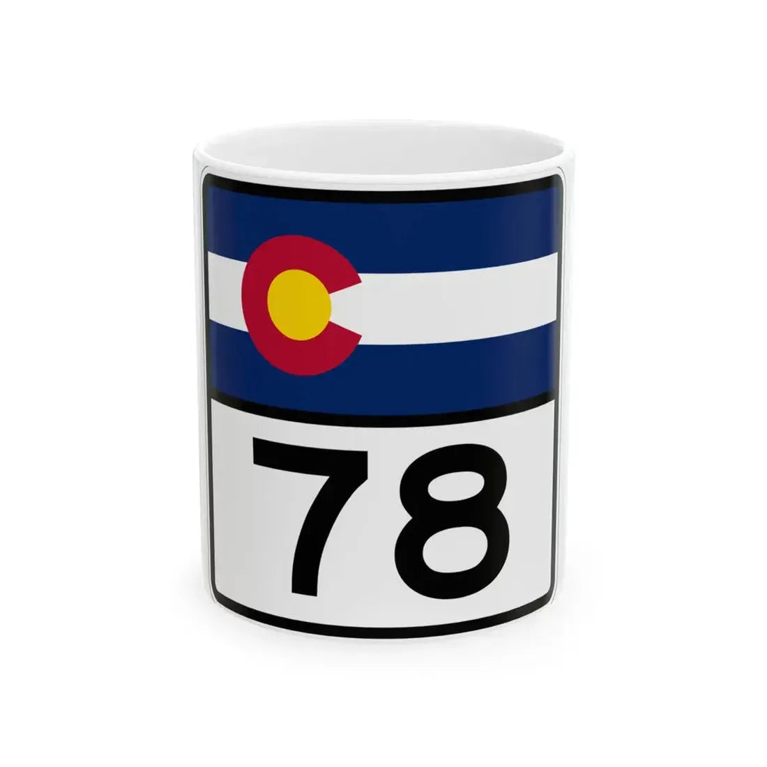 Colorado 78 (Colorado) (Road Sign) White Coffee Mug 11oz - Go Mug Yourself
