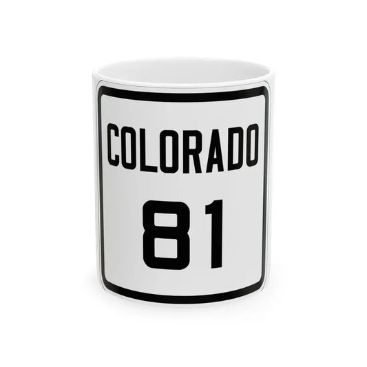 Colorado 81 1926 (Colorado) (Road Sign) White Coffee Mug 11oz - Go Mug Yourself