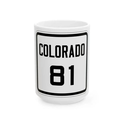 Colorado 81 1926 (Colorado) (Road Sign) White Coffee Mug 15oz - Go Mug Yourself