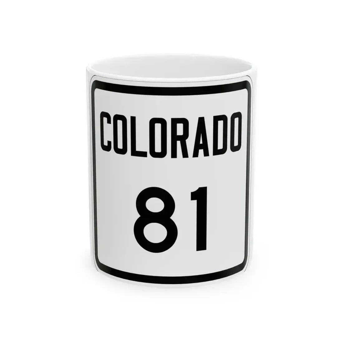 Colorado 81 1946 (Colorado) (Road Sign) White Coffee Mug 11oz - Go Mug Yourself