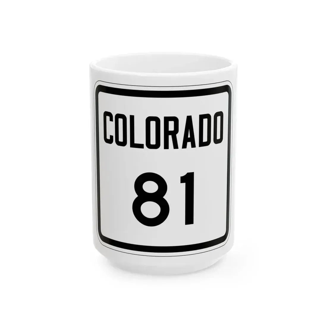 Colorado 81 1946 (Colorado) (Road Sign) White Coffee Mug 15oz - Go Mug Yourself