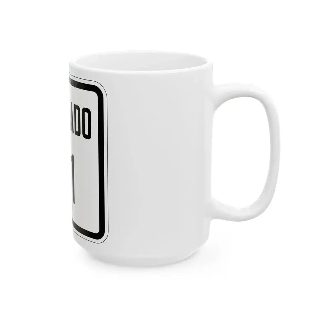 Colorado 81 1946 (Colorado) (Road Sign) White Coffee Mug - Go Mug Yourself