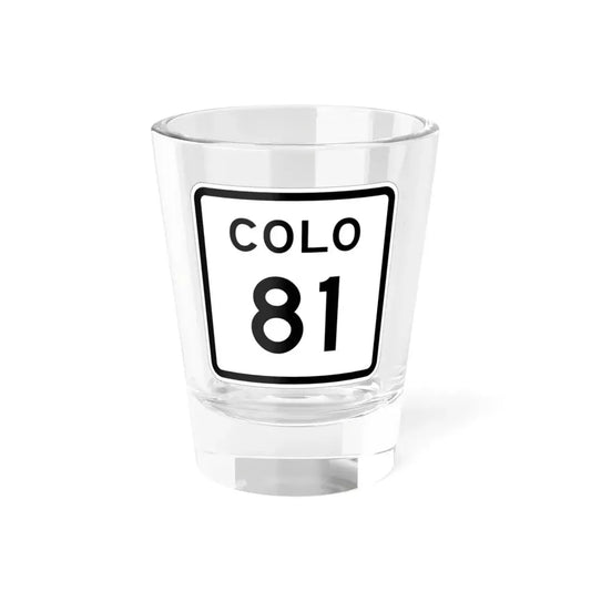 Colorado 81 1952 (Colorado) (Road Sign) Shot Glass 1.5oz 1.5oz - Go Mug Yourself