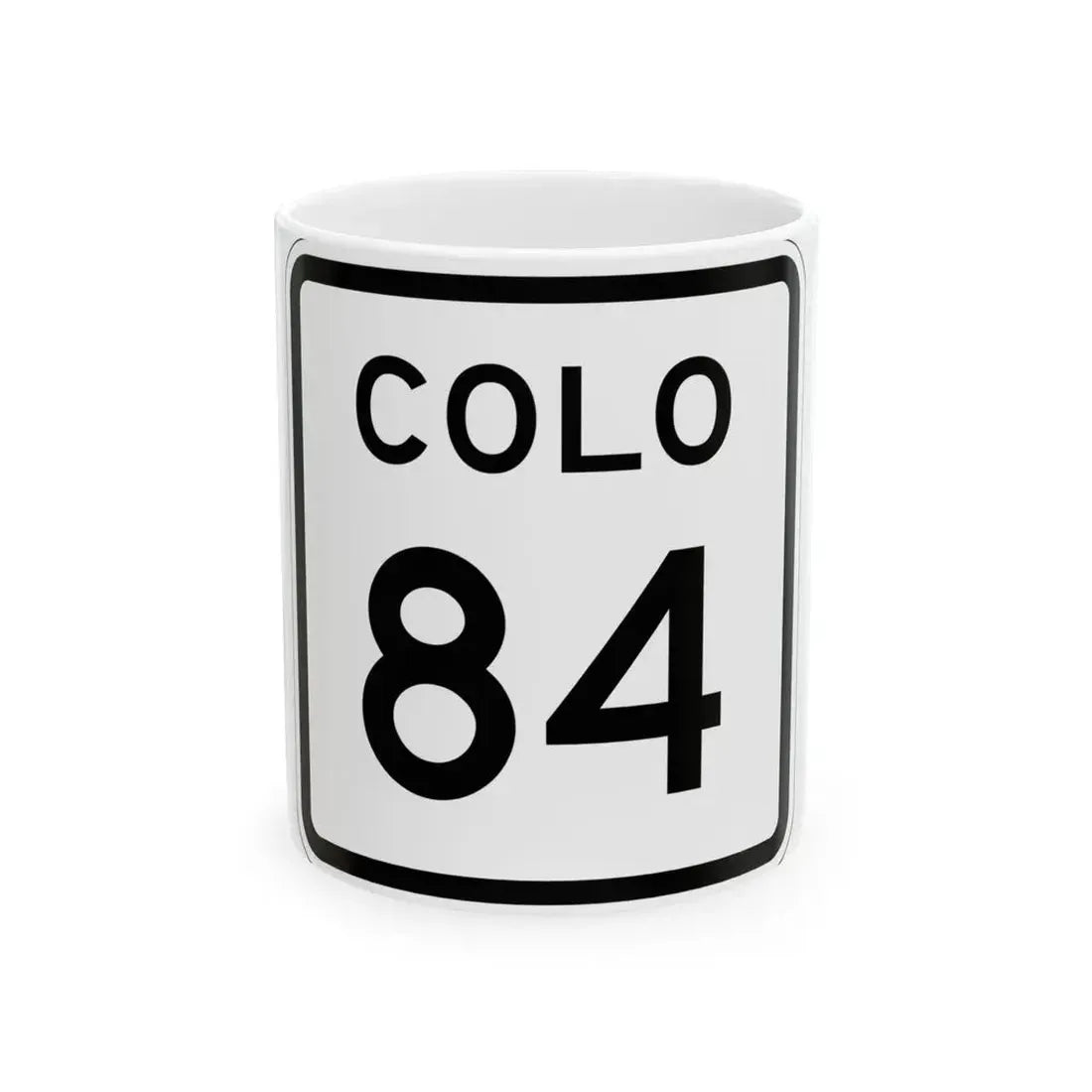 Colorado 84 1952 (Colorado) (Road Sign) White Coffee Mug 11oz - Go Mug Yourself