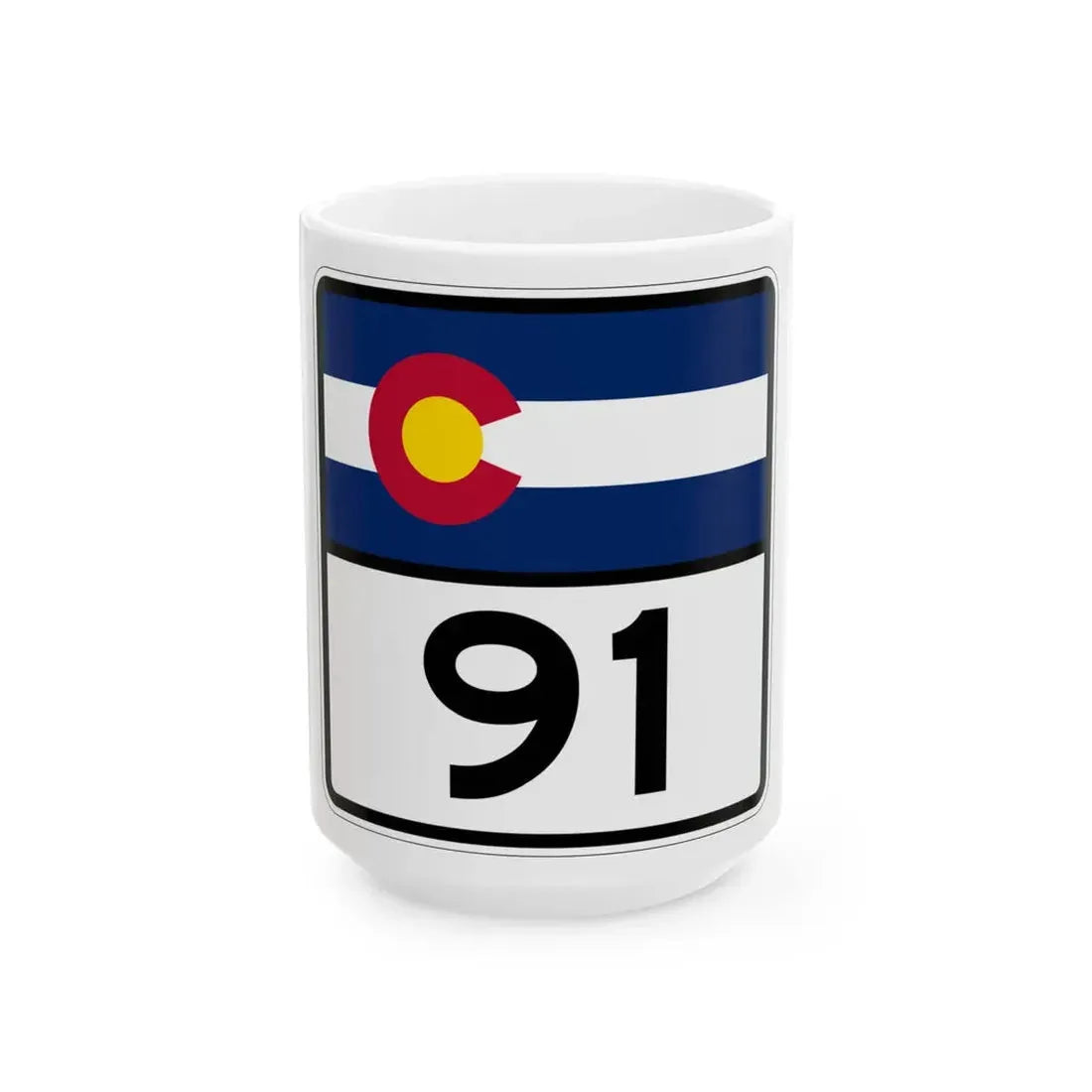 Colorado 91 (Colorado) (Road Sign) White Coffee Mug 15oz - Go Mug Yourself
