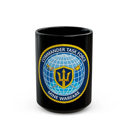 Commander Task Force Mine Warfare CTF MW (U.S. Navy) Black Coffee Mug-15oz-Go Mug Yourself