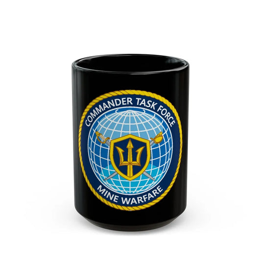 Commander Task Force Mine Warfare CTF MW (U.S. Navy) Black Coffee Mug-15oz-Go Mug Yourself