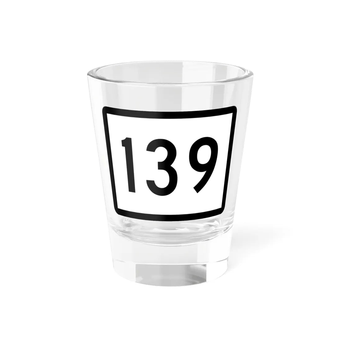 Connecticut Highway 139 wide (Connecticut) (Road Sign) Shot Glass 1.5oz 1.5oz - Go Mug Yourself