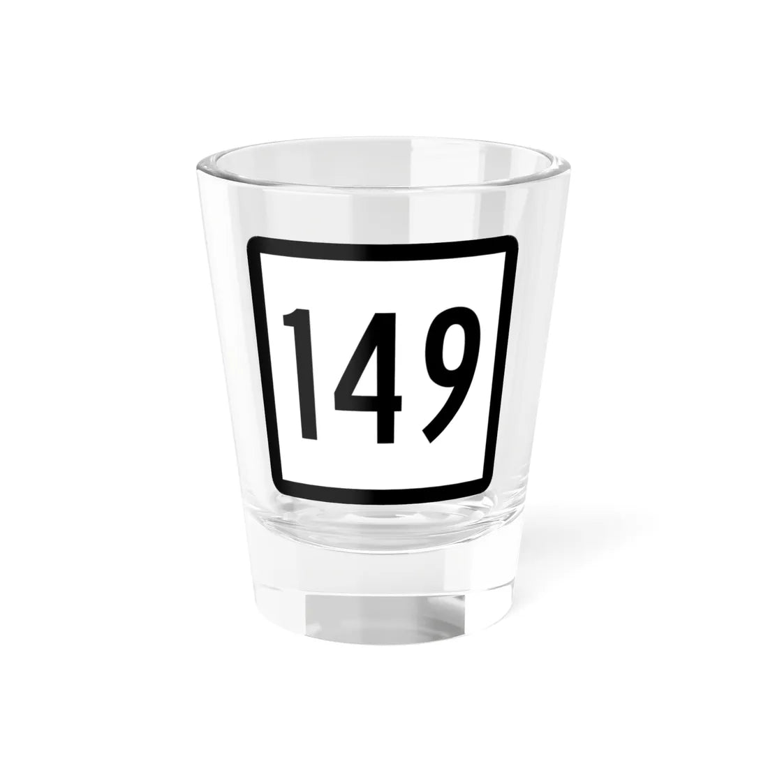 Connecticut Highway 149 (Connecticut) (Road Sign) Shot Glass 1.5oz 1.5oz - Go Mug Yourself